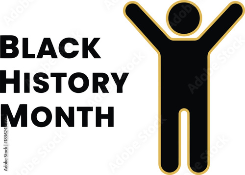 Black history month celebration joyful figure with raised arms bold text african american heritage culture