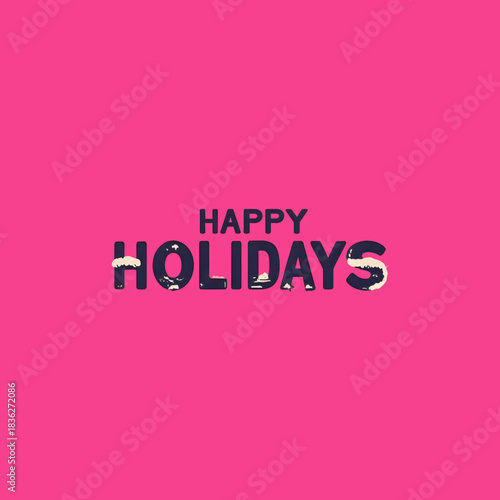 Vibrant modern holiday greeting text on bright pink background