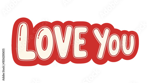 Expressing Affection A Sweet Valentine's Message for Loved Ones - Cute "LOVE You" Text Design
