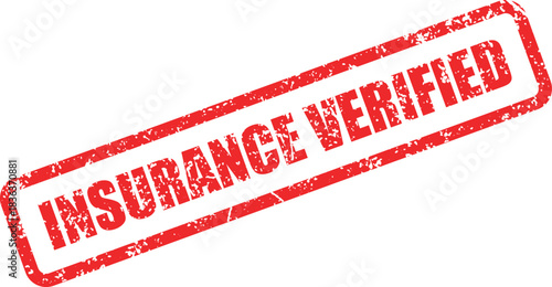A red grunge rubber stamp declares insurance verified against a clean white backdrop neatly