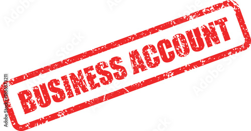 Red business account rubber stamp is diagonally placed on a plain, clean white background