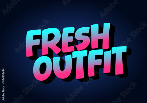 Colorful text design with the words fresh outfit in a bold, playful font against dark background