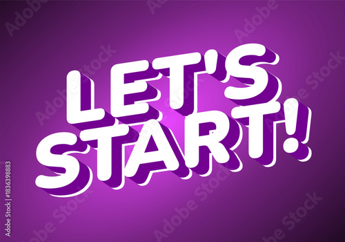 A vibrant graphic design featuring the text LETS START! in bold, playful typogra
