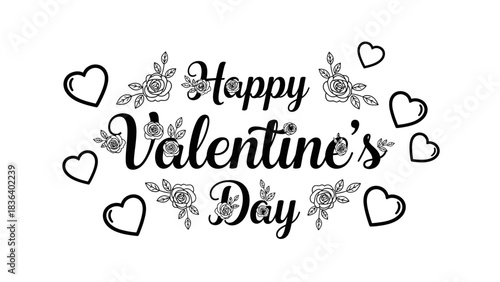 A black and white line art illustration wishing 'Happy Valentine's Day' with decorative hearts and floral elements surrounding the text.