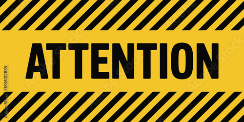 Warning sign, with yellow and black diagonal lines. Attention, danger or caution symbol. Construction site signage, road safety notice, hazard banner, security alert shield. 