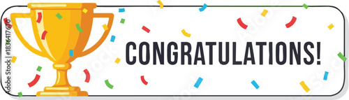 Congratulations Banner with Gold Trophy and Colorful Confetti for Success