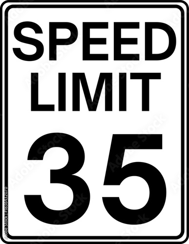 Speed limit 35 mph road sign, Speed limit 35 miles per hour