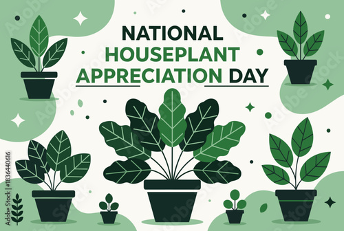 A graphic design celebrating National Houseplant Appreciation Day with various potted green plants.