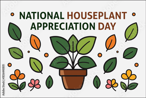 A colorful graphic celebrating National Houseplant Appreciation Day with a potted plant, various leaves, and small flowers.