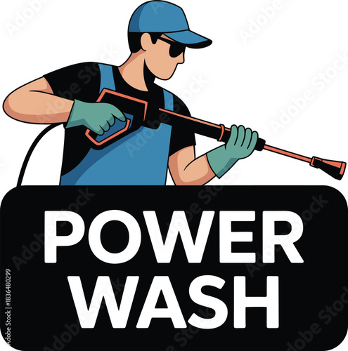 Man with power washer and text Power Wash cleaning