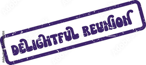 Delightful Reunion Purple Distressed Rubber Stamp Mark for Happy Social Event Communication