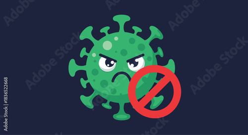 Simple and direct illustration of an angry green cartoon virus or bacteria character with a red 'stop' or 'forbidden' sign over it.