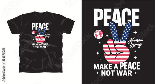 Peace make a peace not war t shirt design with hand gesture