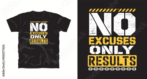 No excuses only results motivation vector t shirt design