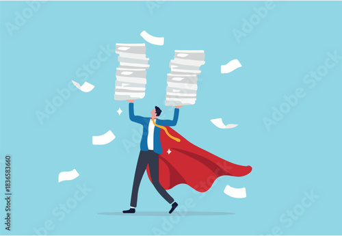 Handle busy work, manage workload or complete multitasks within deadline, organize paperwork or documents, effective or productive concept, businessman superhero carry load of paperwork documents.