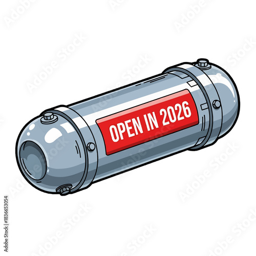 Time capsule container with label reading open in 2026