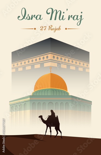 Isra Miraj 2026 Illustration with Dome of the Rock and Kaaba, Desert Landscape and Camel Rider Silhouette for Islamic Night Journey. 
