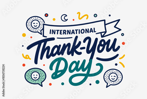A vibrant and cheerful illustration celebrating International Thank-You Day with decorative lettering, speech bubbles, and colorful confetti on a white background.