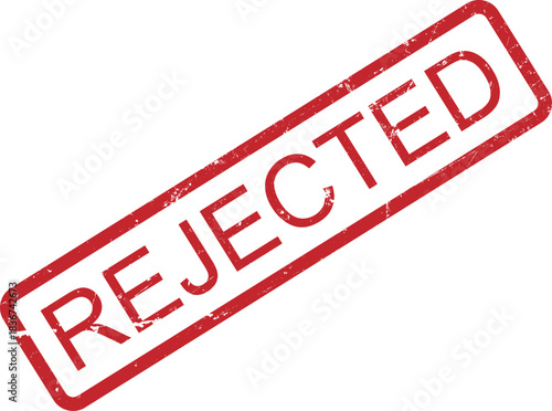 A slightly grungy red stamp displays the word rejected on a white background