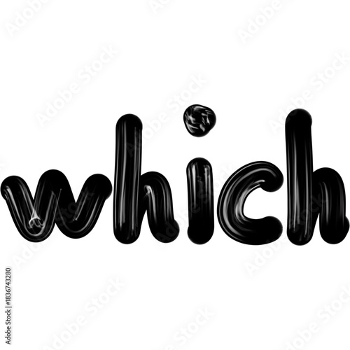 Black Glossy 3D Text Spelling the Word Which
