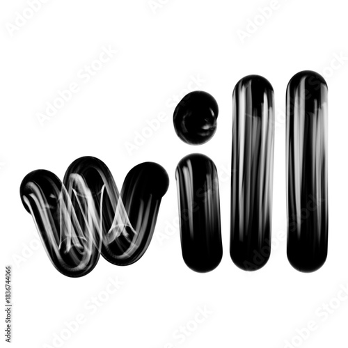 Glossy Black Liquid Text Spelling The Word Will