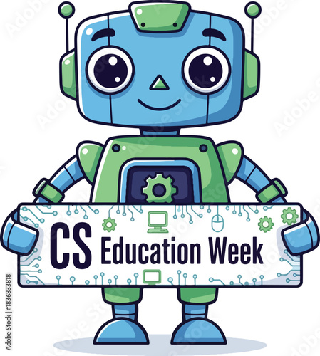 Friendly blue and green cartoon robot holding a sign that says cs education week, Generative Ai