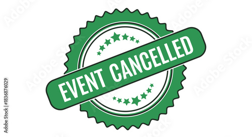 Green event cancelled stamp on white background