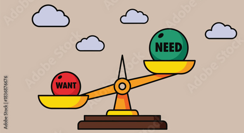 Balance between want and need on a scale