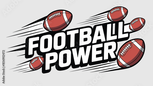 Dynamic Football Football Power Text with Motion Lines and Multiple Footballs Around the Words