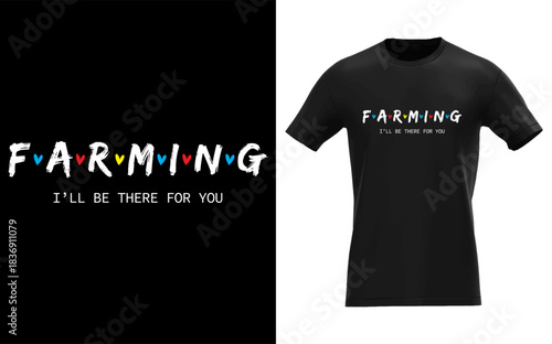 Cuadro en lienzo Funny Farming, I'll Be There for You Tee