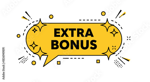 Vibrant extra bonus announcement with dynamic speech bubble