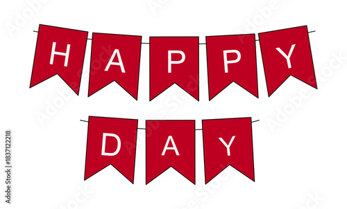 Red pennant banner with white letters spelling HAPPY DAY festive hanging decor for birthday party celebration cheerful event backdrop or joyful occasion