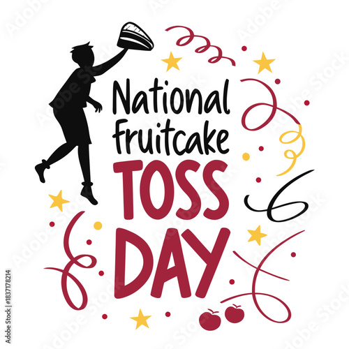 NATIONAL FRUITCAKE TOSS DAY vector illustration isolated on white background