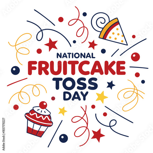 NATIONAL FRUITCAKE TOSS DAY vector illustration 