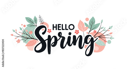 Vibrant and cheerful 'Hello Spring' banner with elegant calligraphy, surrounded by an arrangement of colorful leaves and flowers.