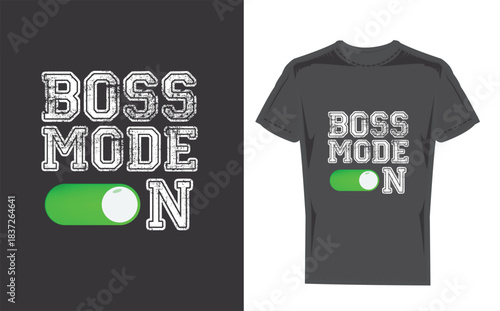 Tshirt with boss mode text and graphic hanging on a wooden wall