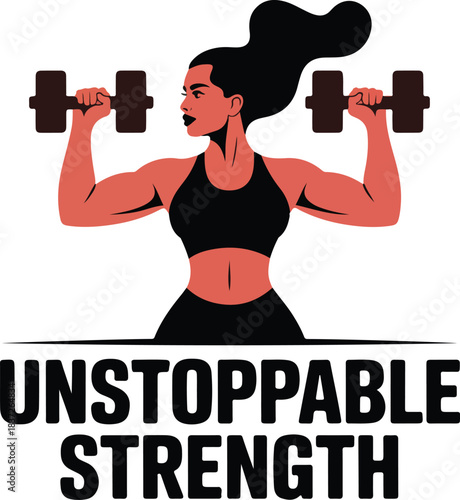 Woman lifting dumbbells with text Unstoppable Strength