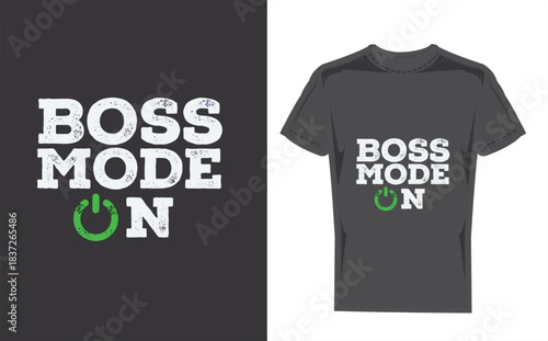 Tshirt with boss mode text and graphic hanging on a wooden wall