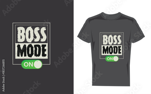 Tshirt with boss mode text and graphic hanging on a wooden wall