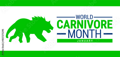 World Carnivore Month background, banner, card or poster design template is observed every year during January, to raise awareness about the mission. Vector illustration.