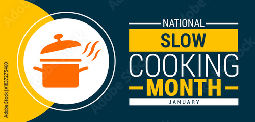 National Slow Cooking Month background, banner, card or poster design template is observed every year during January, to raise awareness about the mission. Vector illustration.