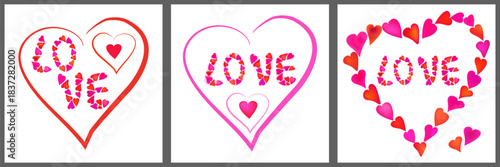 A set of romantic illustrations with large outlines of hearts and the word LOVE made of small bright hearts in pink and red. For holiday cards, posters, prints, packaging and thematic decor