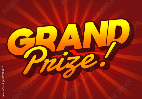 A vibrant graphic design featuring the words Grand Prize! in bold, stylized typography. The background has radial burst pattern in warm colors, enhancing the celebratory theme.