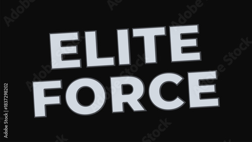 Elite Force Words on Dark Background