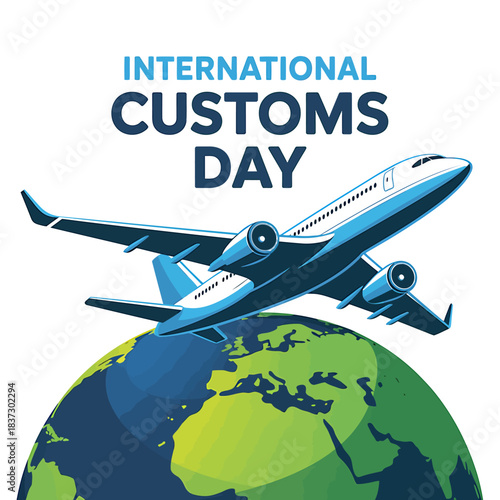 International customs day concept with passenger airplane flying over global map, symbolizing worldwide trade, travel, and border control regulations.