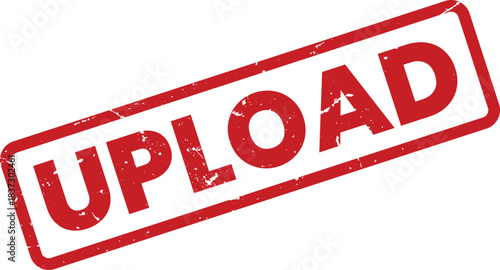 Upload Stamp Vector Illustration: Red Grunge Rubber Stamp Effect, File Transfer, Data Sharing, Online Submission, Document Uploading Concept Design