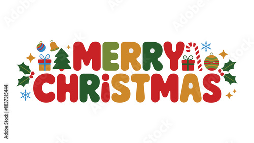 Merry Christmas: Festive holiday message, adorned with vibrant ornaments and symbols, captures the spirit of the season. 