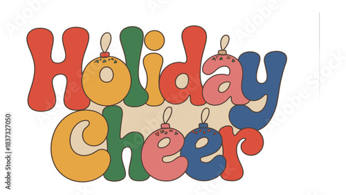 Festive Holiday Cheer: A vibrant and cheerful typography design, with each letter bursting with colorful holiday spirit, radiating joy and warmth, perfect for seasonal celebrations.