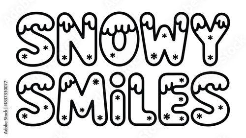 Snowy Smiles: Playful Text Design: A whimsical text design spells out Snowy Smiles, with the letters adorned in an playful winter aesthetic.