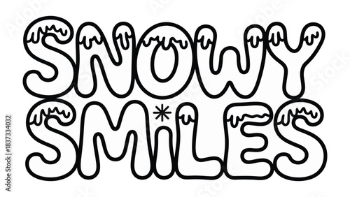 Snowy Smiles: Playful Text Design: A whimsical text design spells out Snowy Smiles with a charming, cartoonish font. The playful aesthetic captures the joyous feeling of winter's delights.